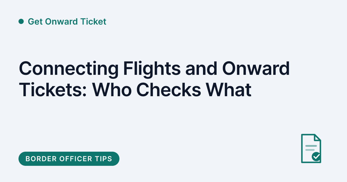 Get Onward Ticket - proving onward travel on connecting flights