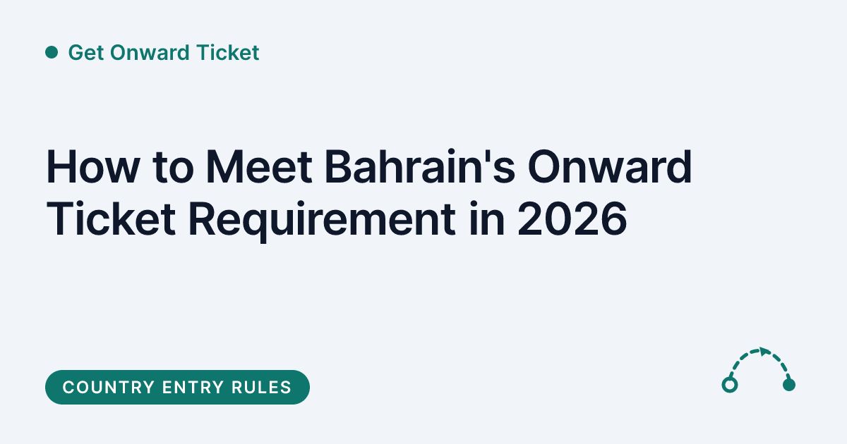 Get Onward Ticket - Bahrain onward ticket entry requirements