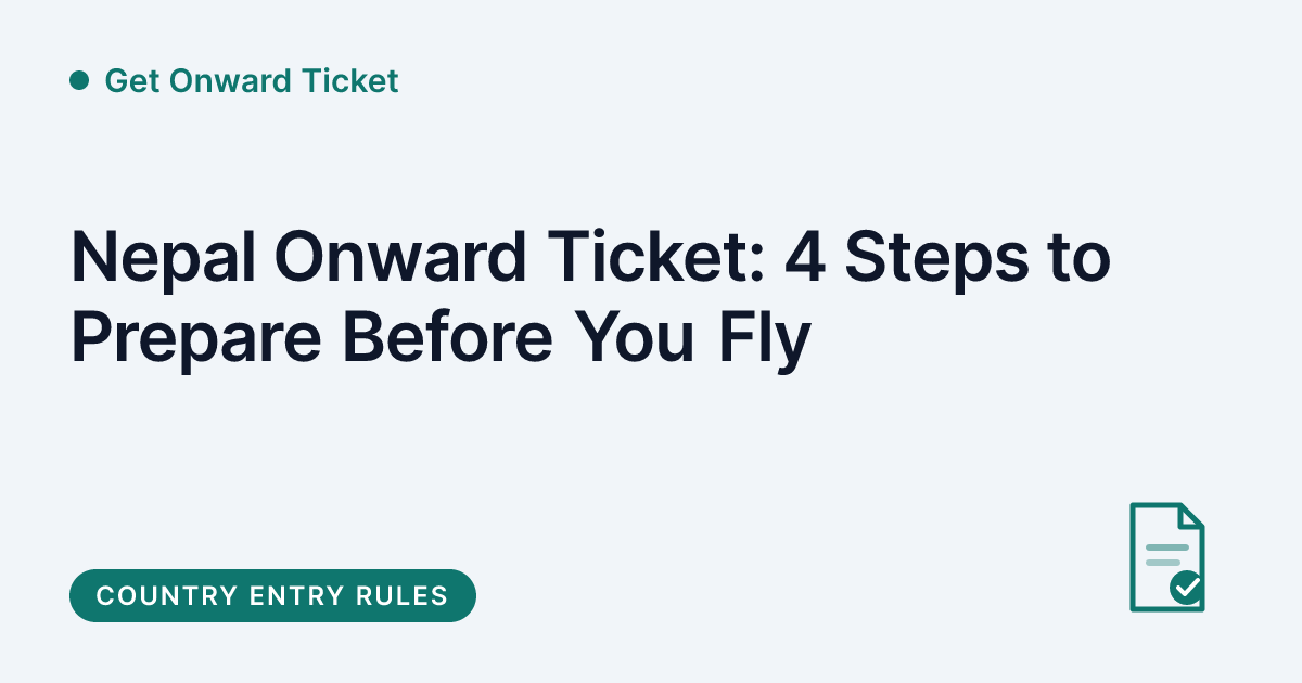 Get Onward Ticket - proof of onward travel for Nepal