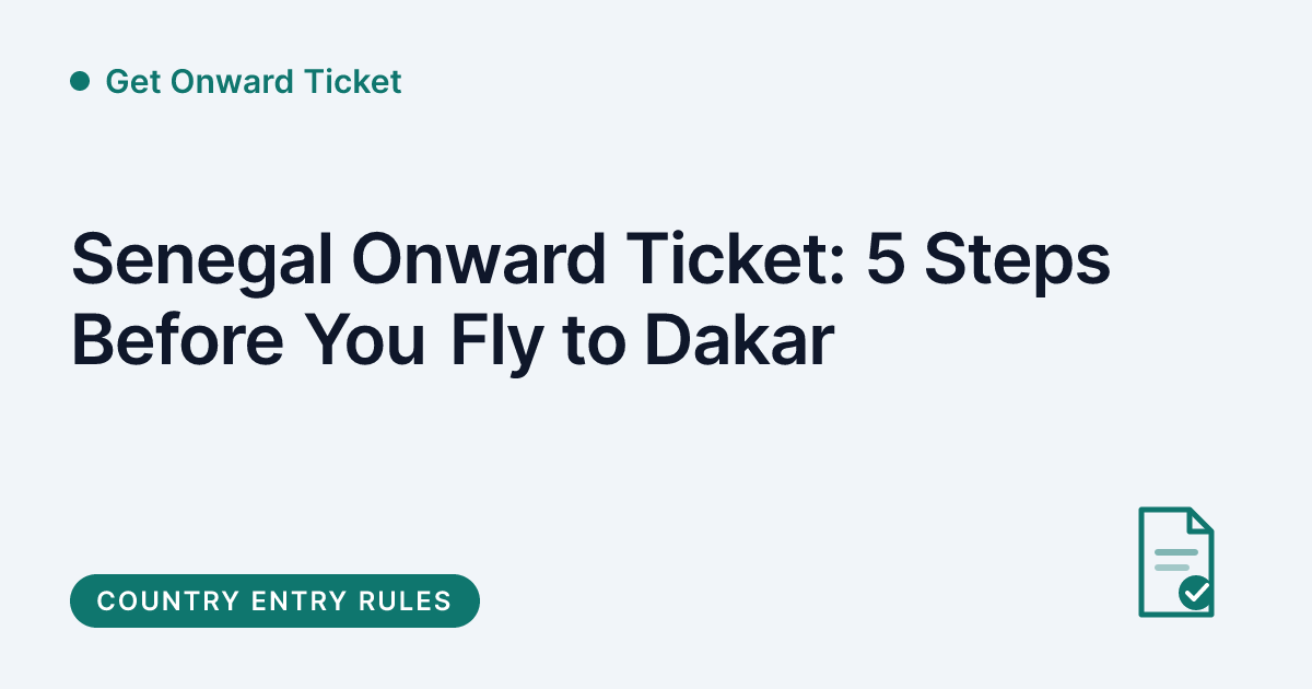 Get Onward Ticket - proof of onward travel for Senegal