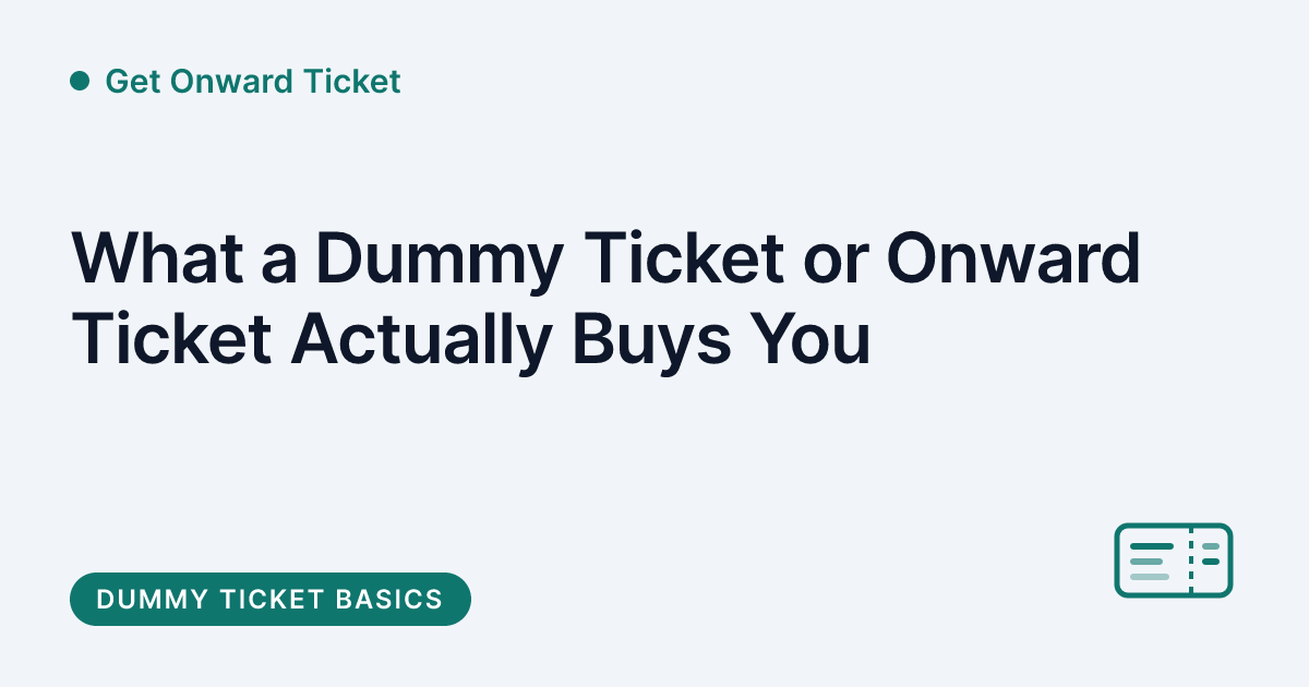 Get Onward Ticket - what a dummy ticket price actually buys