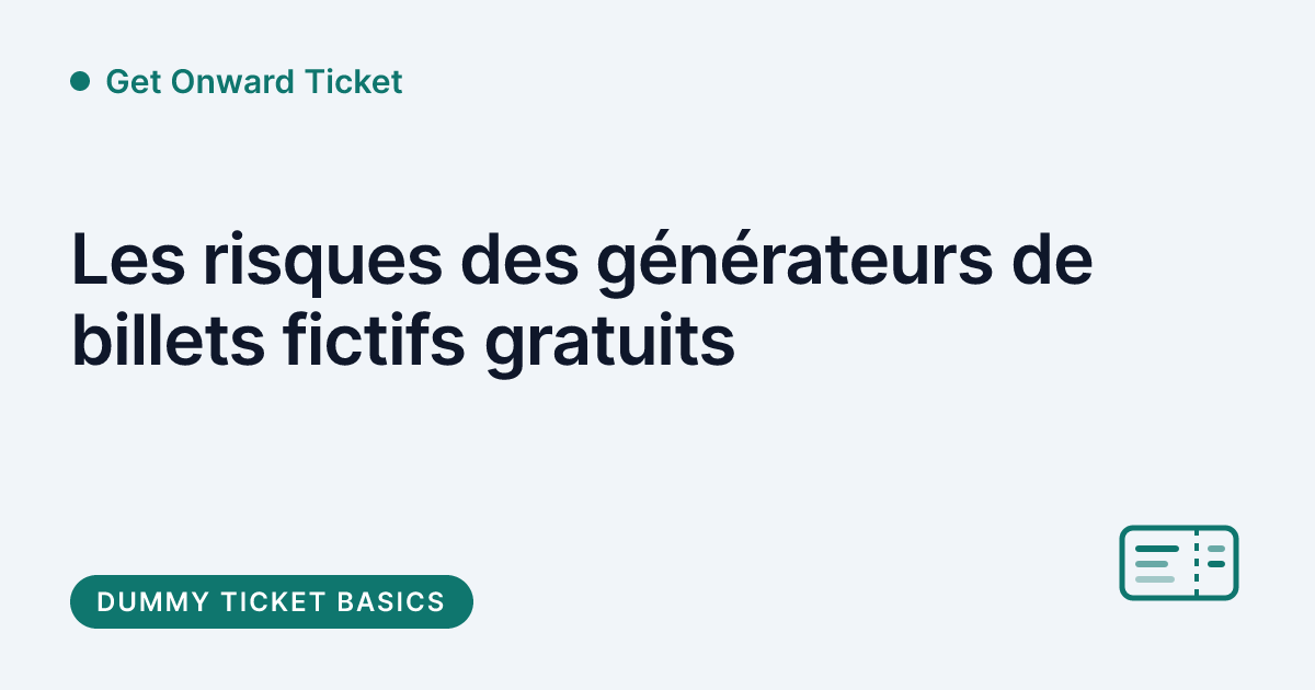 Get Onward Ticket - risques des générateurs de billets fictifs gratuits