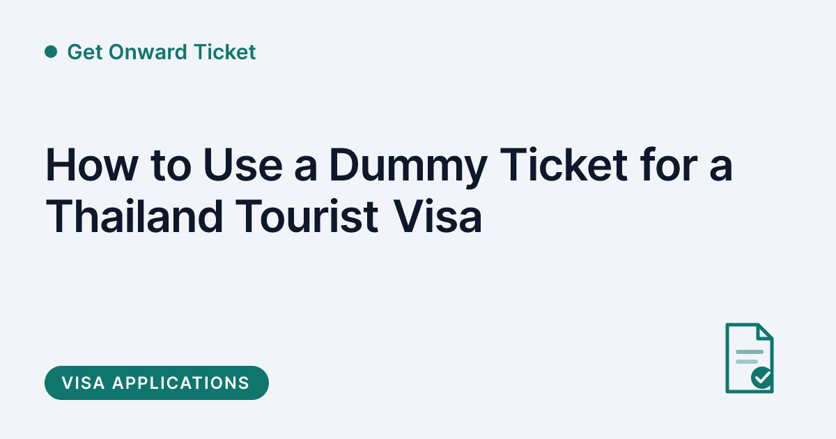 Get Onward Ticket - onward ticket proof for a Thailand tourist visa application