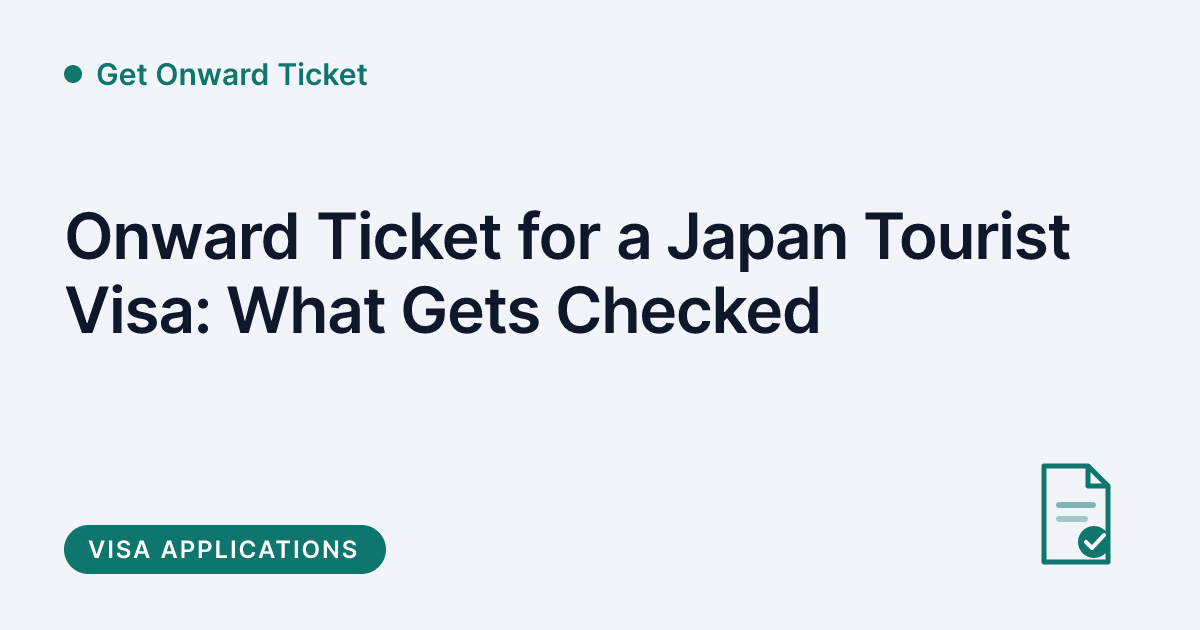 Get Onward Ticket - onward ticket requirements for a Japan tourist visa