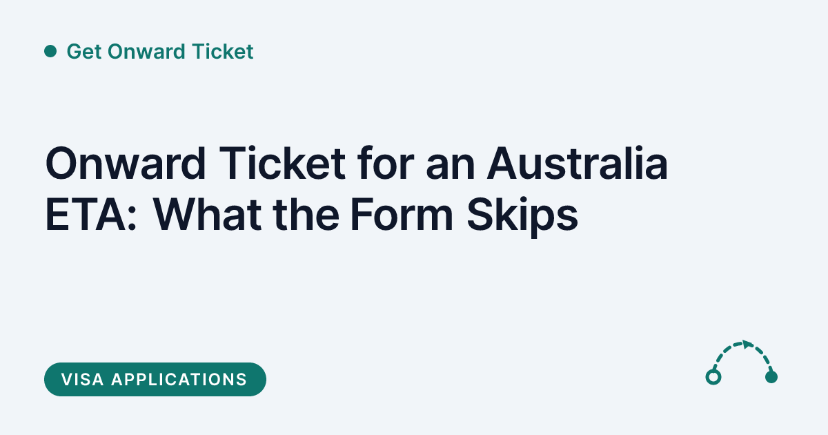 Get Onward Ticket - what the Australia ETA form skips about onward tickets
